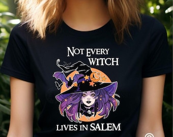 Not Every Witch Lives in Salem, Salem 1692 Shirt, Cute Witchy Clothing, Mystical Shirt, Gothic T-shirt, Salem Witch Shirt, Mystic T-shirt