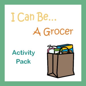 K&ouml;nnte beinhalten: Eine braune Papiert&uuml;te gef&uuml;llt mit Lebensmitteln, darunter eine Schachtel M&uuml;sli, eine Dose Suppe, eine Flasche Seife und eine T&uuml;te Kekse. Der Text "I Can Be... A Grocer Activity Pack" steht &uuml;ber der T&uuml;te.