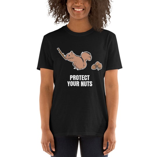 Protect Your Nuts T-Shirt funny saying sarcastic novelty humor tee, Funny Tshirts for Men, Mens Shirt, Dad Shirt, Gift for him