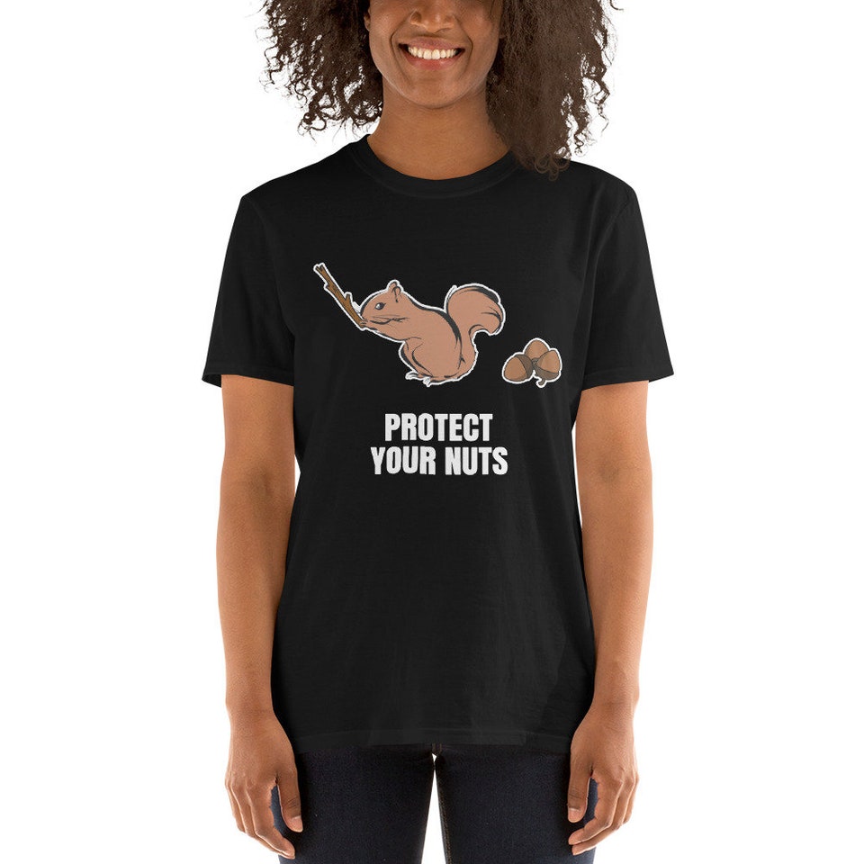 Protect Your Nuts T-Shirt funny saying sarcastic novelty humor tee, Funny Tshirts for Men, Mens Shirt, Dad Shirt, Gift for him