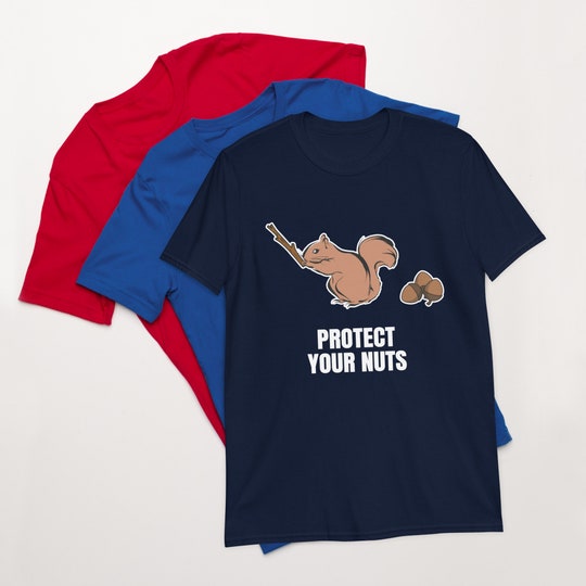 Protect Your Nuts T-Shirt funny saying sarcastic novelty humor tee, Funny Tshirts for Men, Mens Shirt, Dad Shirt, Gift for him