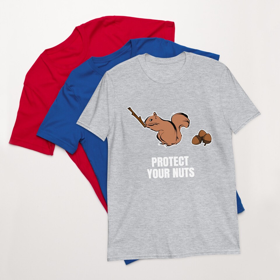 Protect Your Nuts T-Shirt funny saying sarcastic novelty humor tee, Funny Tshirts for Men, Mens Shirt, Dad Shirt, Gift for him