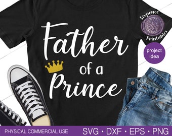 Free Free Father Of A Prince Svg 62 SVG PNG EPS DXF File