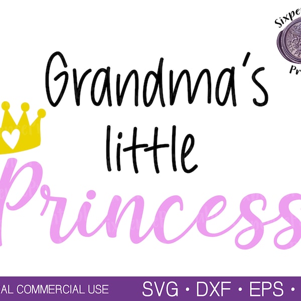 GRANDMA'S LITTLE PRINCESS Svg Grandma Svg Royal Baby Girl Svg Mothers Day Gift Svg Little Princess Svg Baby Onesie Svg Crown Svg Newborn Svg