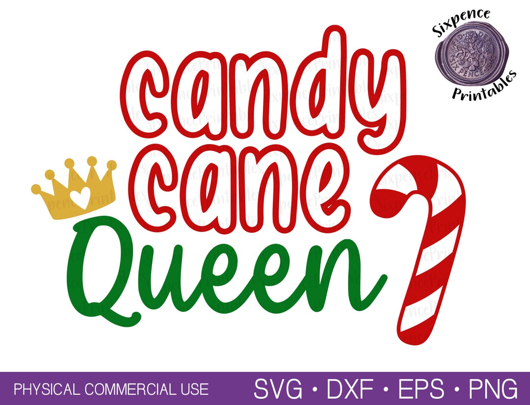 CANDY CANE QUEEN Svg Candy Cane Svg Christmas Shirt Svg Christmas Sweatshirt Svg Crown Svg