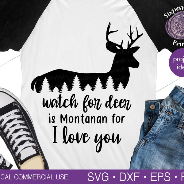 WATCH FOR DEER Means I Love You Svg Deer Sign Svg Deer Antler Svg Montana Svg Deer Svg Deer Ornament Svg Deer Clipart Deer Tshirt Svg