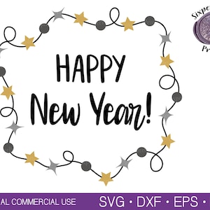 HAPPY NEW YEAR Svg New Years Shirt Svg New Year&#39;s Eve Svg Happy New Year Clipart New Years Eve Svg Happy New Year Shirt Svg New Years Decor