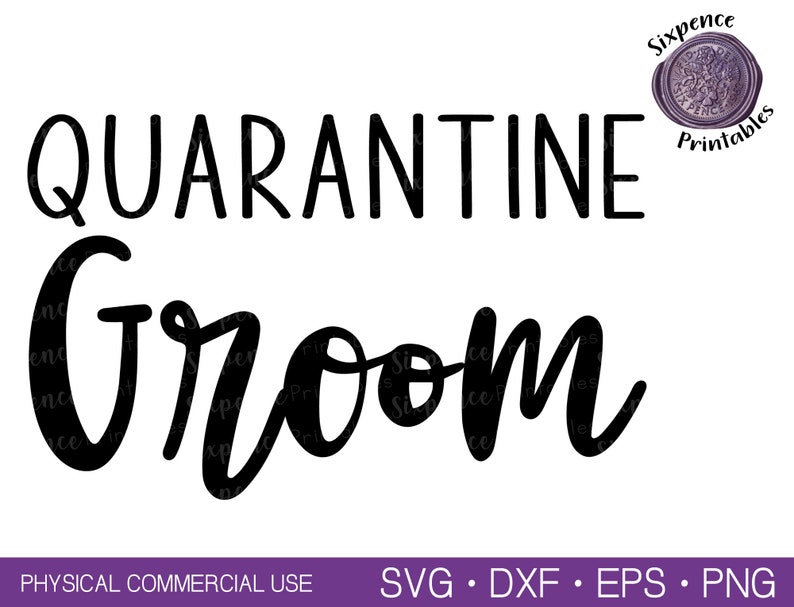 Download QUARANTINE GROOM SVG Wedding Party Svg files for Cricut | Etsy