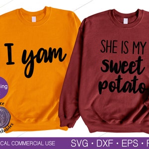 ELLA ES MI BATATA Svg Parejas Sudadera Svg Pareja Sudaderas con capucha I Ñame Camisa Parejas Camisas Acción de Gracias Svg Sudadera de Acción de Gracias