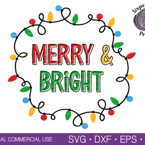 MERRY AND BRIGHT Svg Christmas Svg Christmas Sign Svg Christmas Gift Svg Christmas Saying Svg Xmas Svg Christmas Shirt Svg Ornament Svg