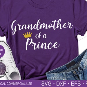 ABUELA de un PRÍNCIPE SVG Abuela svg Abuela svg Día de las Madres Svg Día de las Madres Regalo Svg Thirt Svg Diseños Digital Download