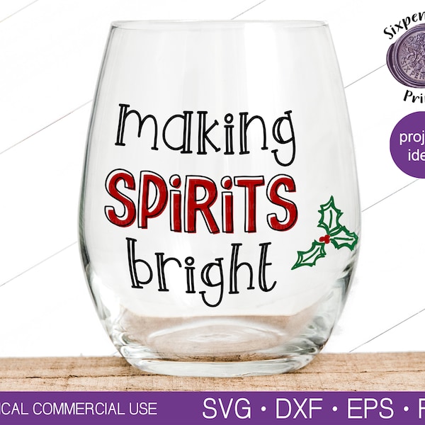 MAKING SPIRITS BRIGHT Svg Christmas Wine Svg Funny Christmas Svg Funny Wine Svg Wine Glass Svg Wine Tumbler Svg Wine Gift Svg