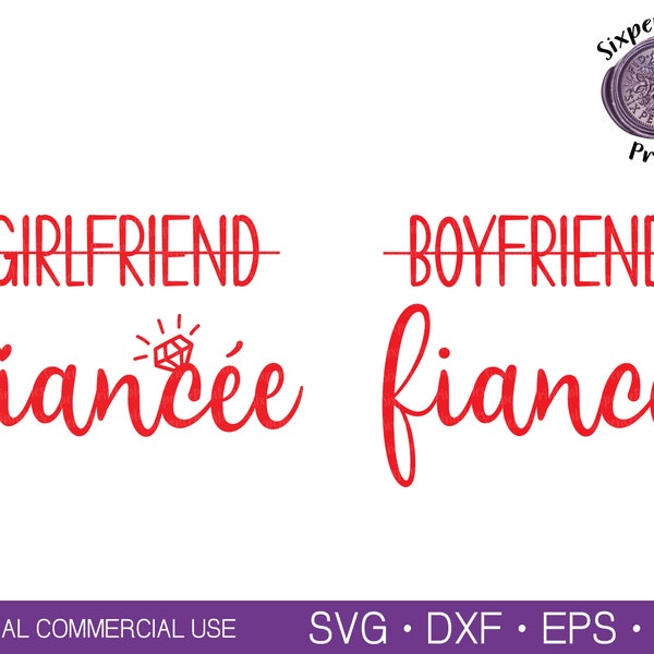 ENGAGEMENT SVG Fiance Svg Fiancee Svg Boyfriend Svg Girlfriend Svg Boyfriend Fiance Svg Girlfriend Fiancee Svg Bride to Be Svg