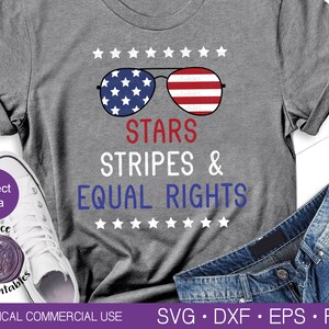 STARS STRIPES and EQUAL Rights Svg Stars & Stripes Svg Girl Power Svg Feminist Svg Pro Choice Svg Womens Rights Svg Usa Flag Svg