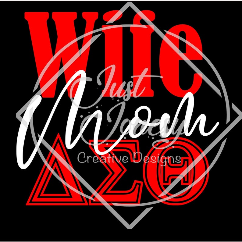 May include: Black graphic design with the words "Wife Just Josh" in white script and red block letters. The design includes red Greek letters and the words "Creative Designs" in a smaller font.