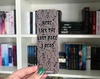 Here Lies The Last Page I Read Bookmark | Spooky | Bookish Merch