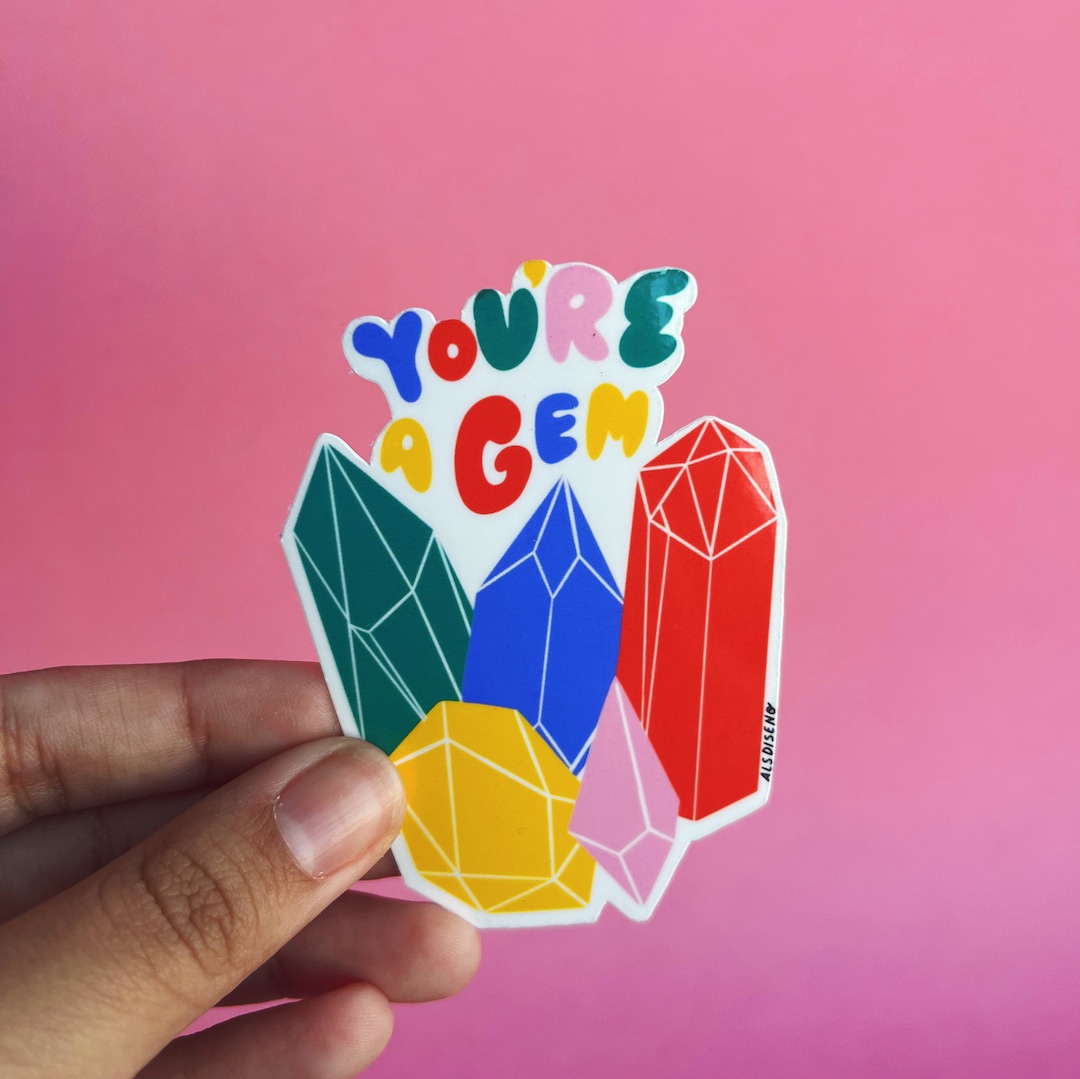 You're a Gem Sticker, Gem Sticker, Crystal Sticker, Stickers Waterproof