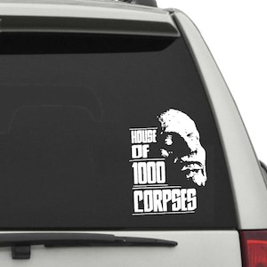 House Of 1000 Corpses Vinyl Decal