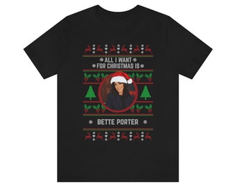 All I want for Christmas is Bette Porter T-shirt