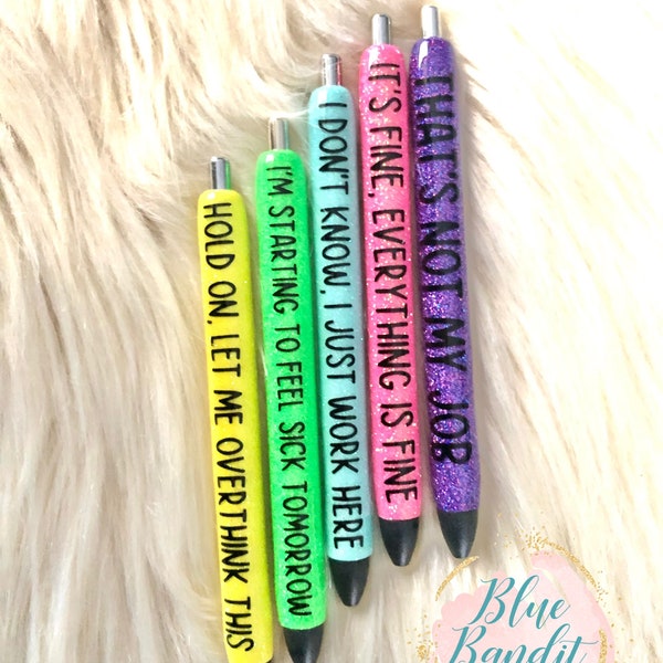 Glitter pen, work pen, snarky pen, funny pen, Papermate Inkjoy 0.7mm, Refillable Gel Pens