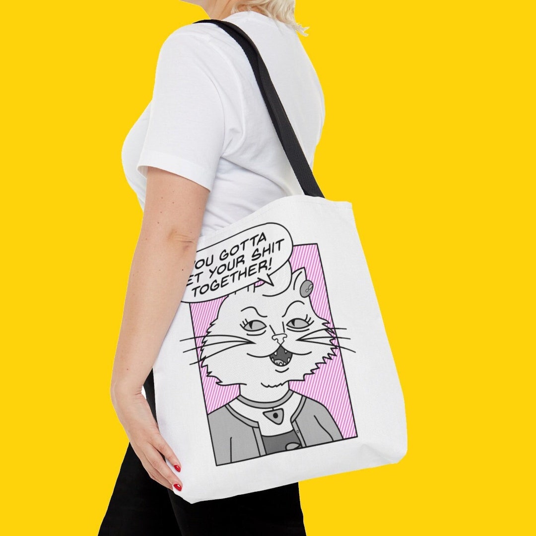 Bojack Horseman Tote Bag Princess Carolyn Get Your Shit Together Quote