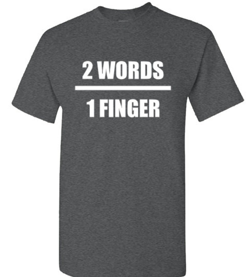 Unisex shirt 556 AR15 shirts 2 Words 1 Finger Pro 2A shirt Second Amendment shirt