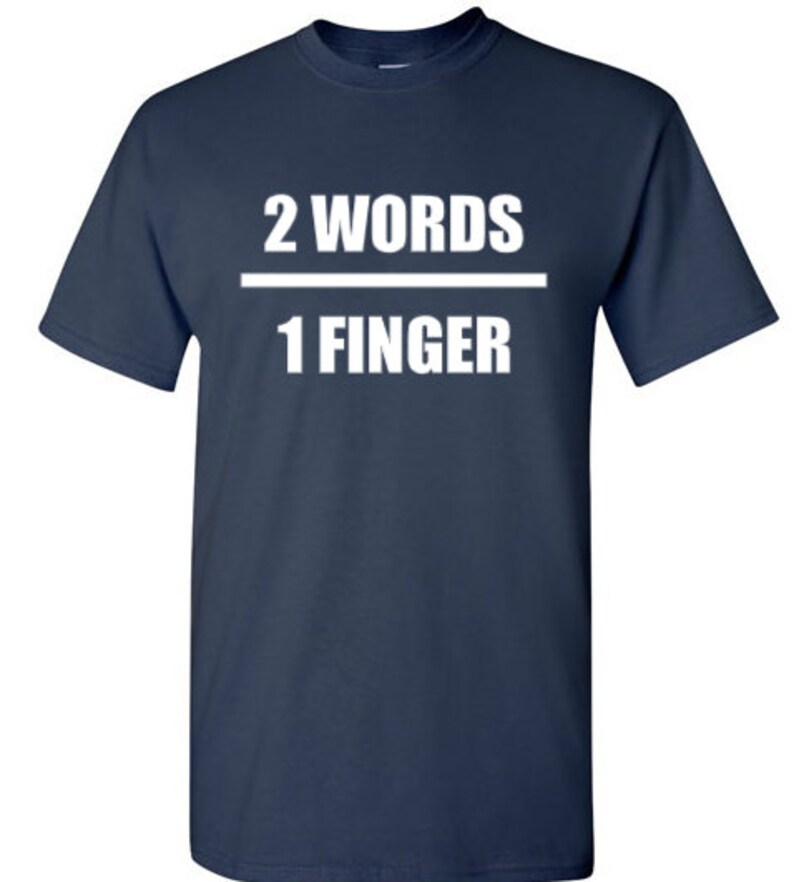 Unisex shirt 556 AR15 shirts 2 Words 1 Finger Pro 2A shirt Second Amendment shirt