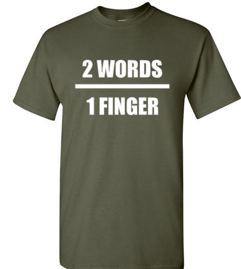 Unisex shirt 556 AR15 shirts 2 Words 1 Finger Pro 2A shirt Second Amendment shirt