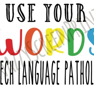 Speech Path, Use Your Words SVG