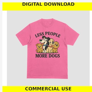 Less People More Dogs Shirt PNG – Funny Cartoon Dog Clipart – Digital Download for Sublimation, DTF, Heat Transfer