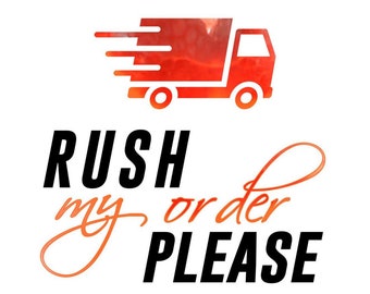 Rush Order Fee