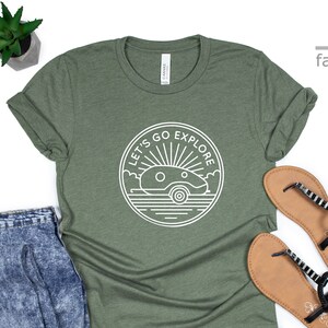 Let&#39;s Go Explore Shirt  | Adventure Shirt | Road Trip Shirt | Outdoor Shirt | Explore Shirt | Nature Shirt | Gift Tees