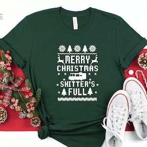 Merry Christmas Shitter&#39;s Full Shirt | National Lampoon&#39;s Christmas Vacation | Clark Griswold | Cousin Eddie | Funny Shirt | Gift Tee