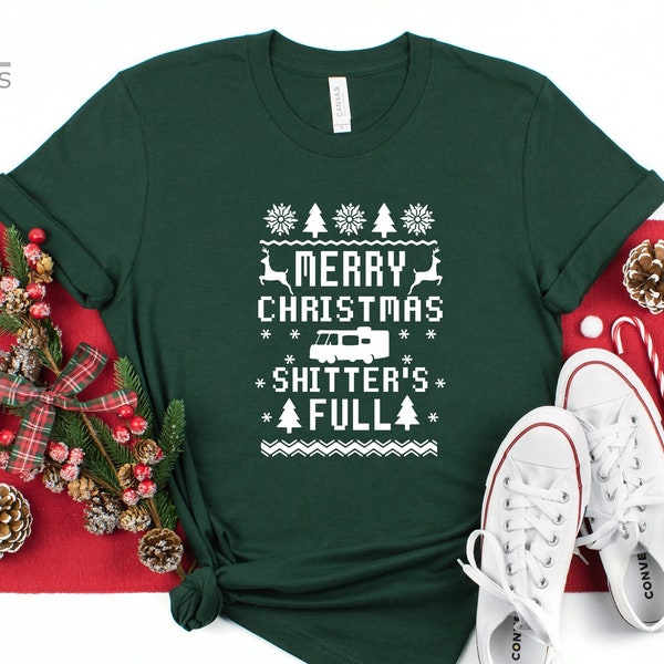 Merry Christmas Shitter's Full Shirt | National Lampoon's Christmas Vacation | Clark Griswold | Cousin Eddie | Funny Shirt | Gift Tee