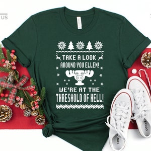 Take A Look Around You Ellen! We're At The Threshold of Hell Shirt | National Lampoon's Christmas Vacation | Clark Griswold | Funny Shirt