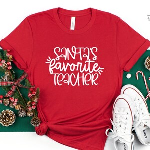 Santa&#39;s Favorite Teacher Shirt | Teacher Shirt | Xmas Gift For Teacher |  Winter Teaching | Gift Tees | Teacher Shirt | Christmas Shirt
