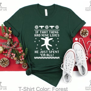 If That Thing Had Nine Lives He Just Spent &#39;em All Shirt | National Lampoon&#39;s Christmas Vacation | Funny Christmas Shirt|Clark Griswold Fans