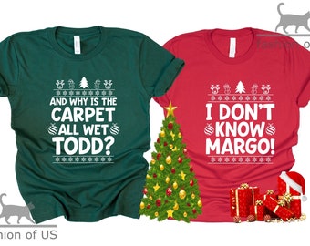 Overhemd Todd en Margo | Kerstvakantie National Lampoon | En waarom is het tapijt helemaal nat? | Ik ken Margo niet! | Kerst voor koppels