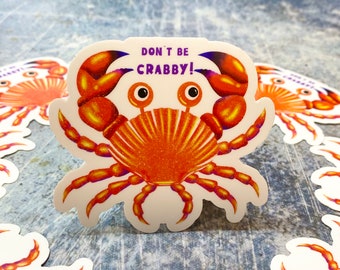 Crab Sticker, Red Crab Sticker, Don’t be Crabby, Waterproof Matte Vinyl Sticker