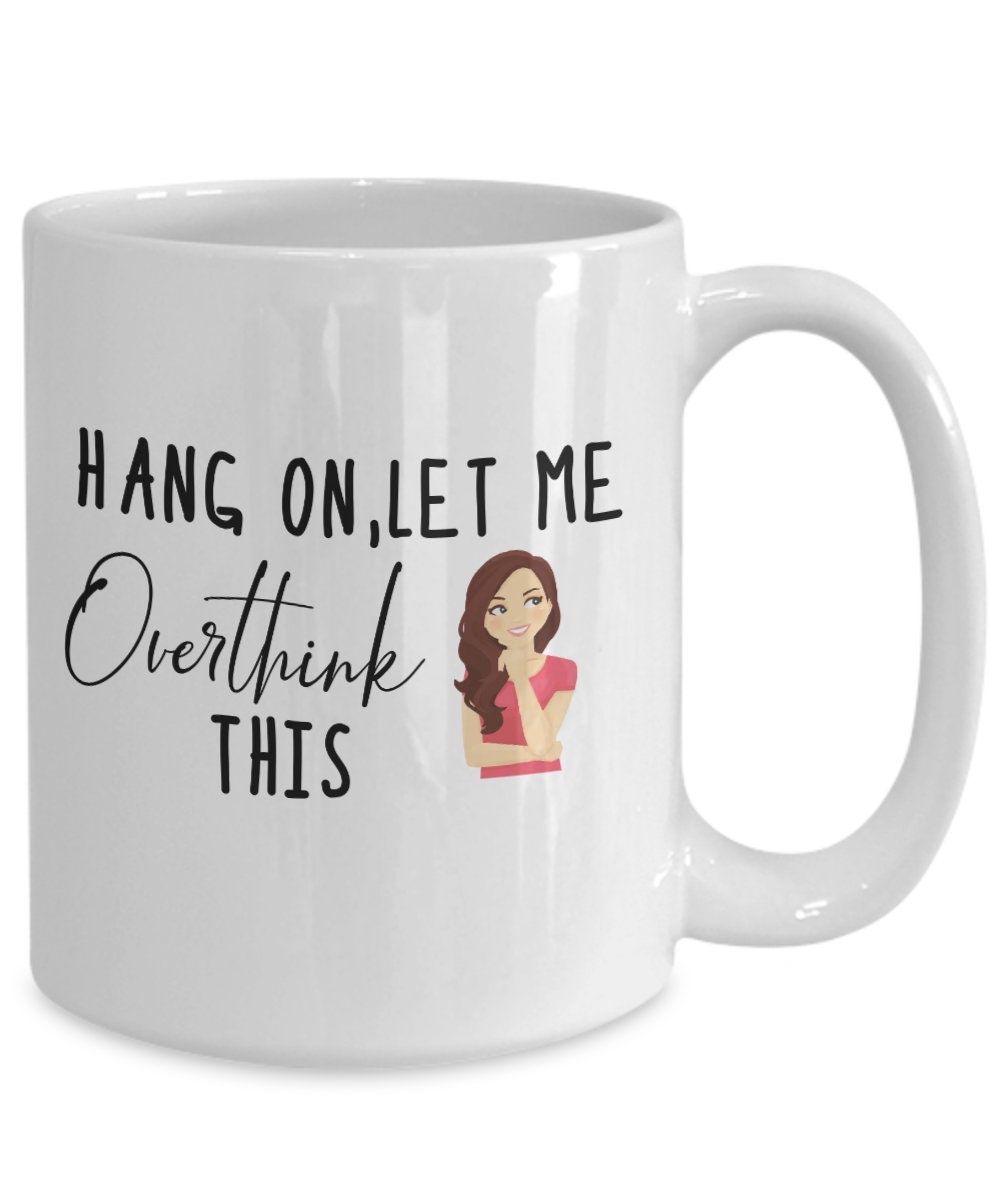 But First Let Me Overthink This Anxiety Mug Ceramic Mental Health Gift Anxiety Awareness Introvert Mug Social Anxiety Therapy Mug