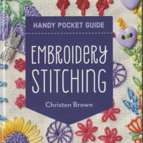 Embroidery Stitching Handy Pocket Guide by Christen Brown for C&T Publishing