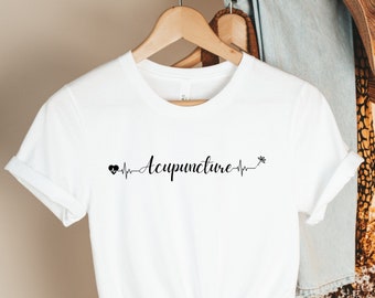 Acupuncture - Fun Acupuncturist Tee, Fun Gift, Acupuncture Gift, Acupuncturist Gift