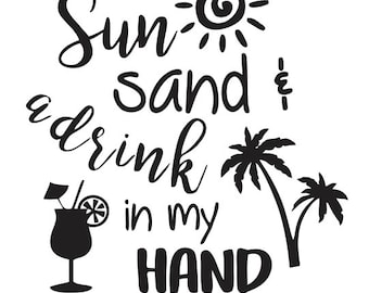 Free Free Sun Sand And A Drink In My Hand Svg Free