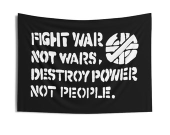 Fight War Not Wars Wall Flag