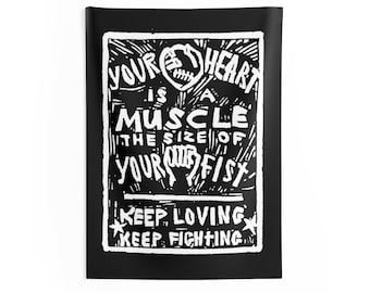 Your heart is a muscle Wall Flag