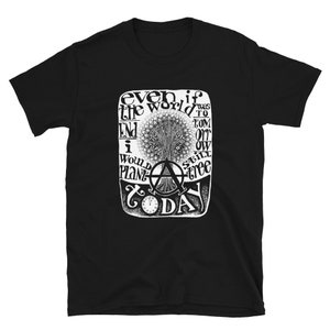 Even if the world... shirt