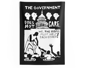 The Government does not care Wall Flag