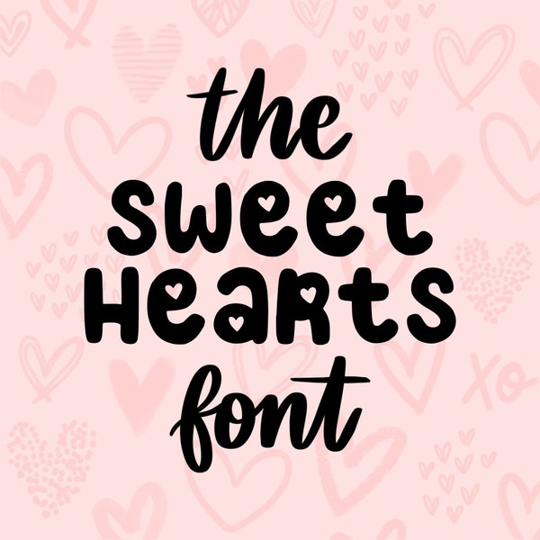 Sweethearts Font- Cute, Bubble, Handwritten Font, Decorative, Procreate Font, Heart Font, Bubble Letters, Cricut Font, Kid Fonts, Teacher