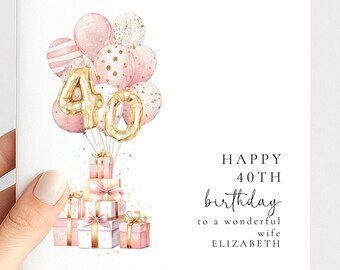 40th Birthday Card for Wife, Personalised 40th Birthday Wife Card, Happy 40th Birthday Card, Pink Balloon Birthday Card