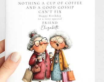 Funny Friend Birthday Card, Nothing A Cup Of Coffee And A Good Gossip Cant Fix Card